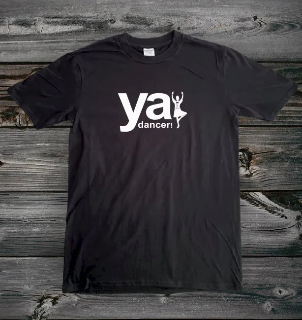 Ya Dancer T-Shirt | Gallus Tees
